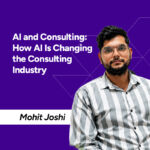 AI and Consulting: How AI Is Changing the Consulting Industry