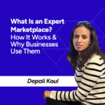 What Is an Expert Marketplace? How It Works & Why Businesses Use Them